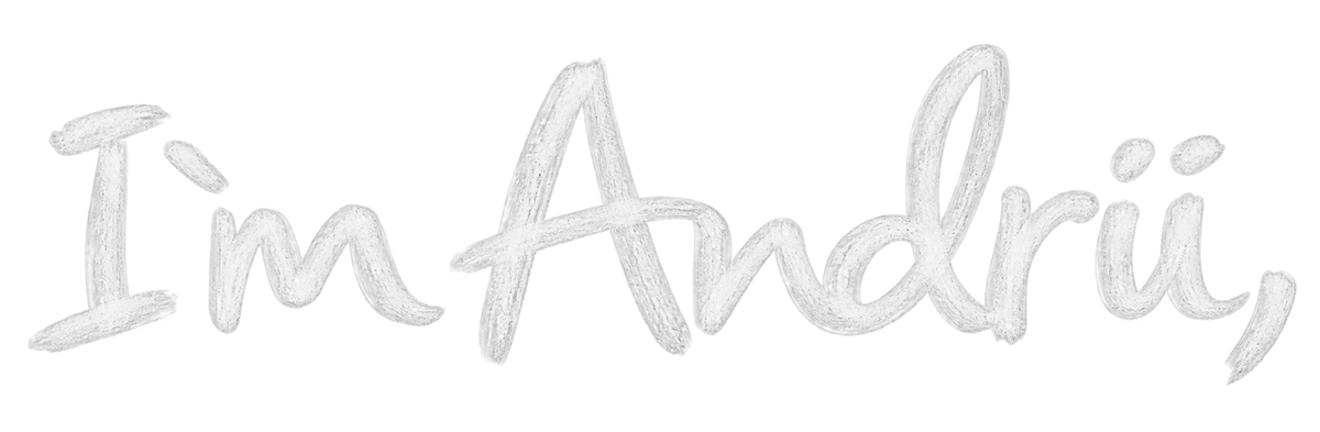 I'm Andrii,